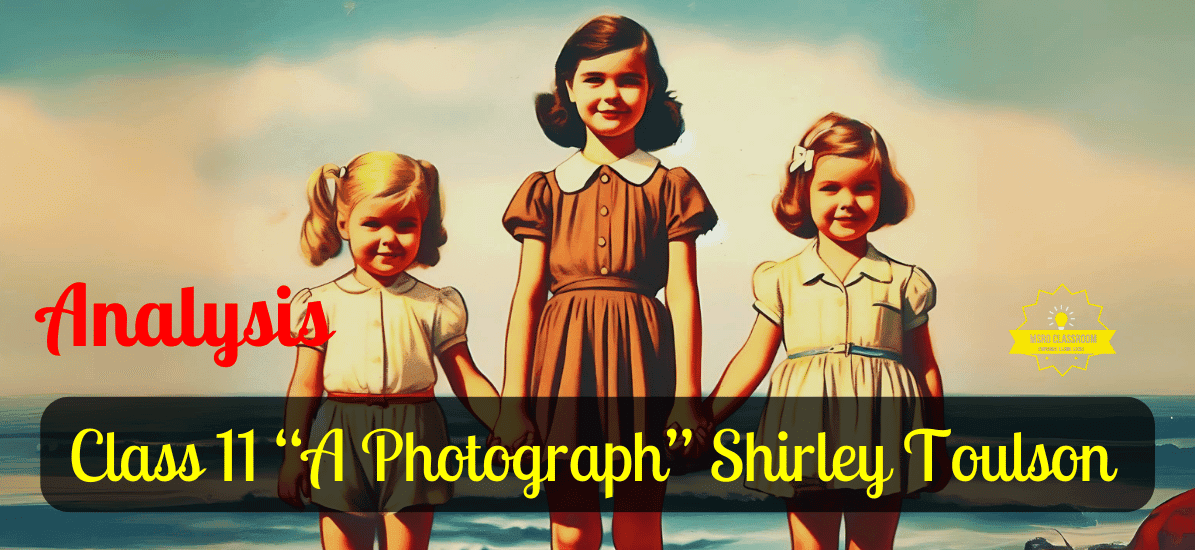 Class 11 “A Photograph” Shirley Toulson (OPT)