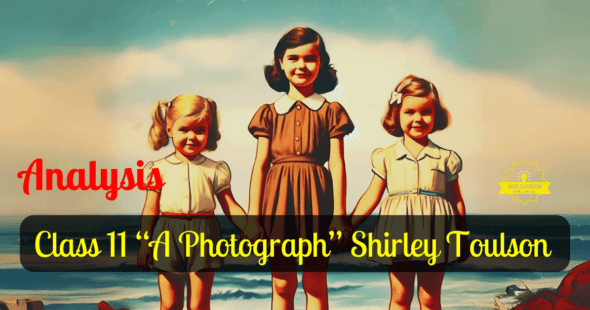 Class 11 “A Photograph” Shirley Toulson (OPT)