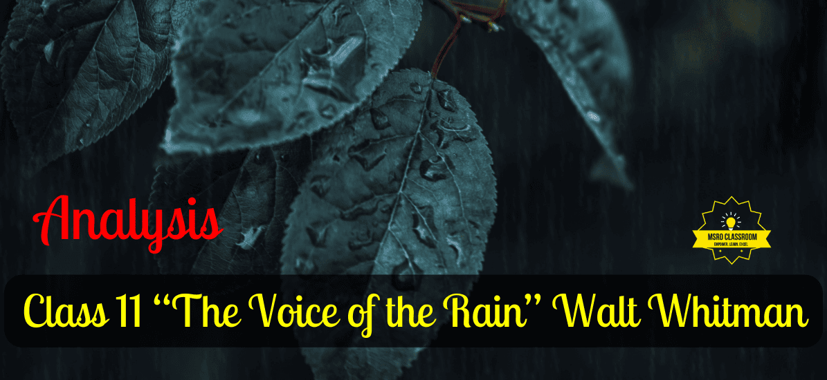Class 11 “The Voice of the Rain” Walt Whitman (OPT)