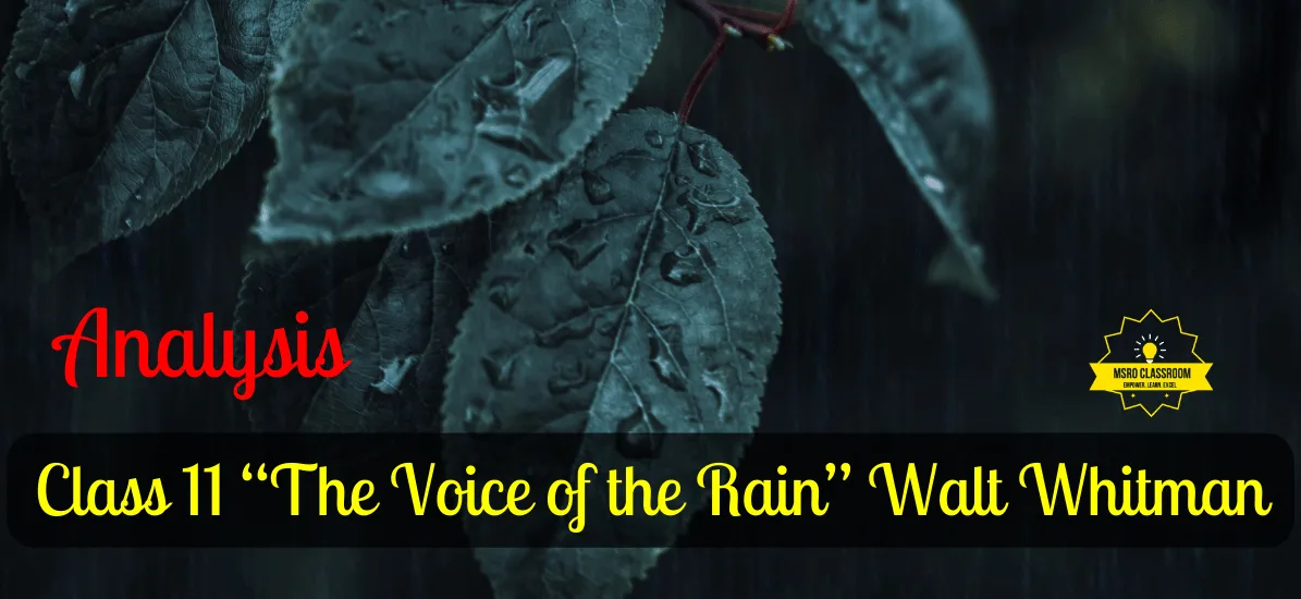 Class 11 “The Voice of the Rain” Walt Whitman (OPT)