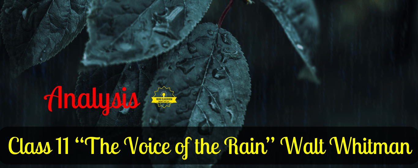 Class 11 “The Voice of the Rain” by Walt Whitman
