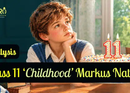 Class 11 ‘Childhood’ Markus Natten