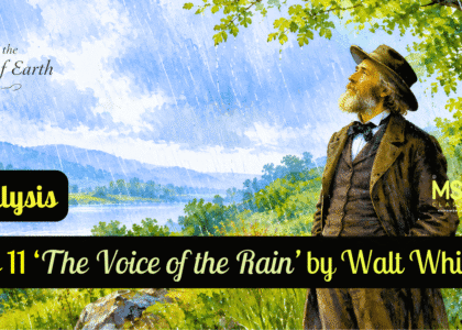 Class 11 ‘The Voice of the Rain’ by Walt Whitman