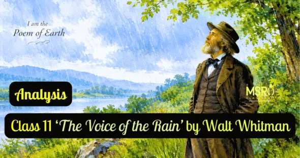Class 11 ‘The Voice of the Rain’ by Walt Whitman