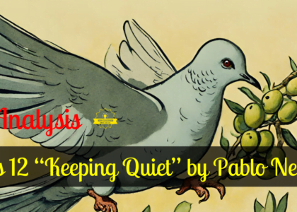 Class 12 “Keeping Quiet” by Pablo Neruda