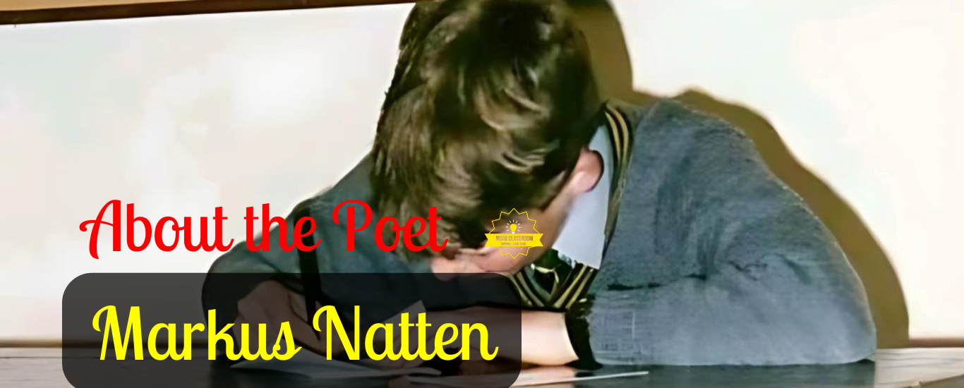 Markus Natten- About the Poet (1)
