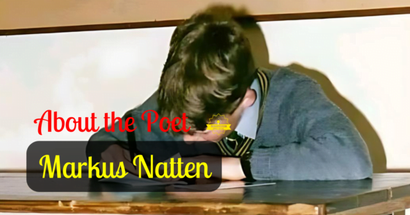 Markus Natten- About the Poet (1)