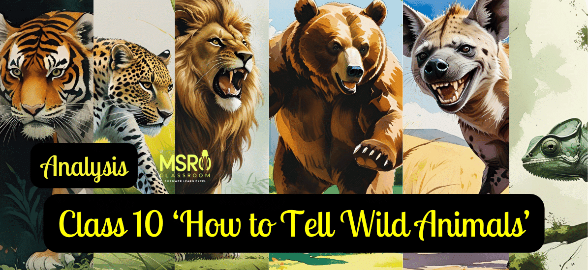 Class 10 ‘How to Tell Wild Animals’ by Carolyn Wells
