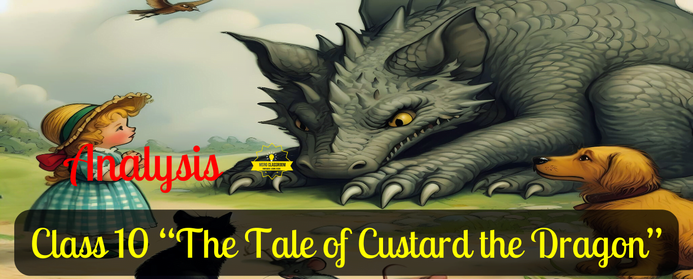 Class 10 “The Tale of Custard the Dragon” by Ogden Nash