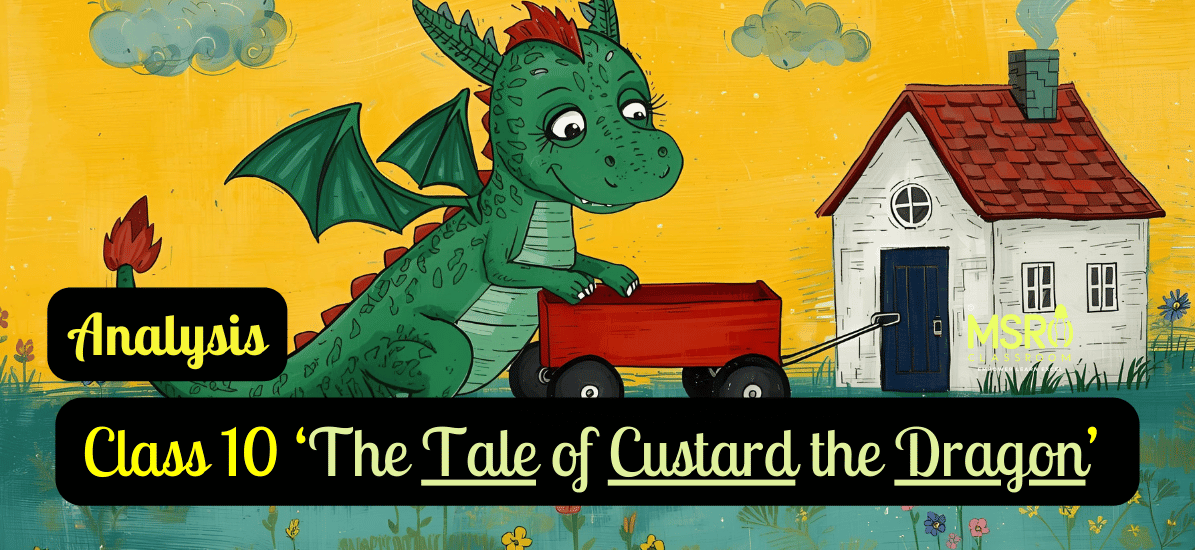 Class 10 ‘The Tale of Custard the Dragon’