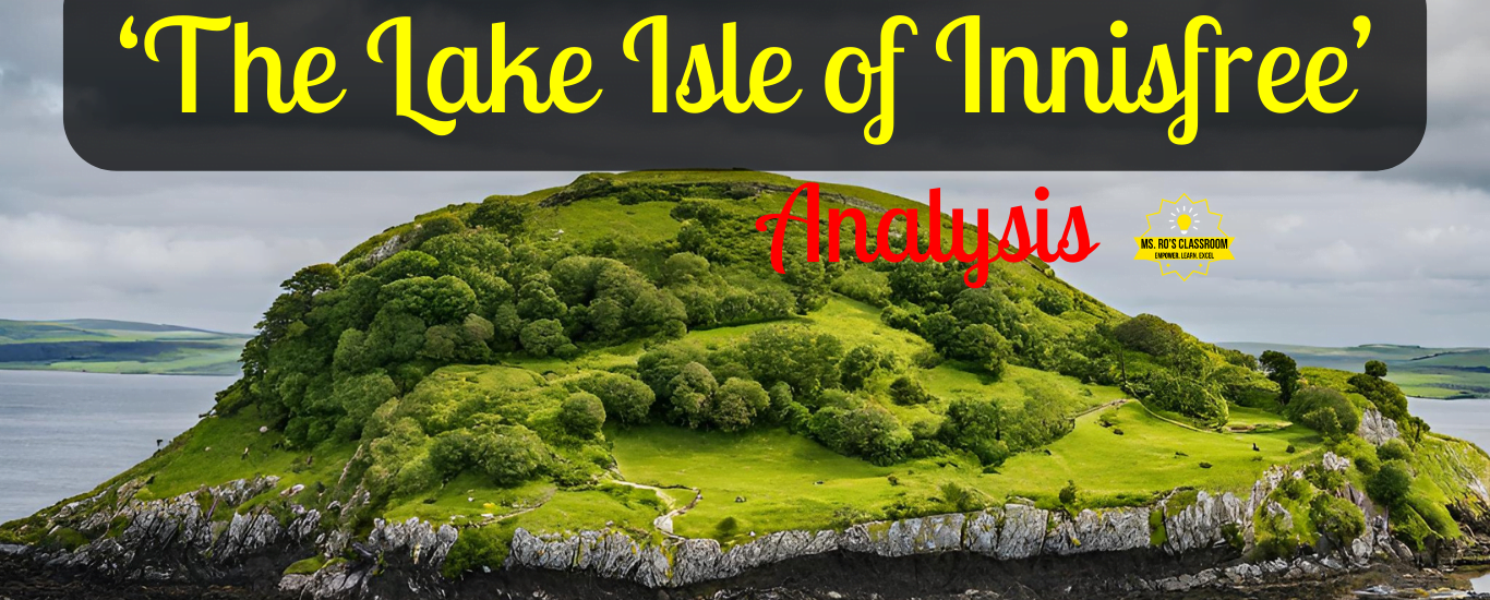 Class 9- The Lake Isle of Innisfree by William Butler Yeats
