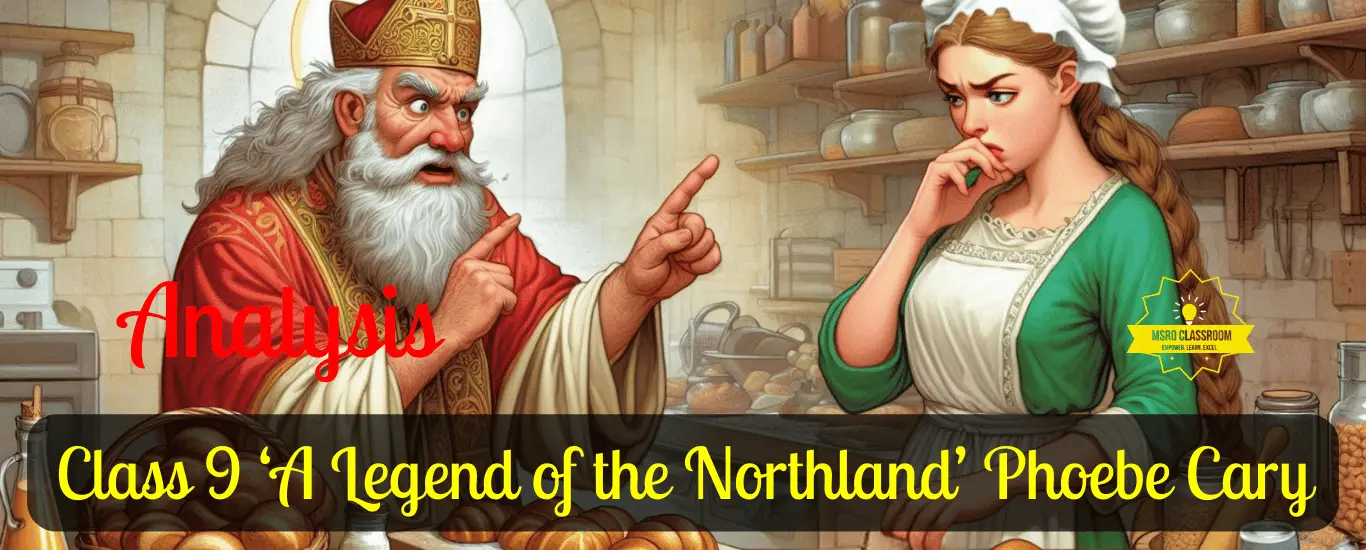 Class 9 ‘A Legend of the Northland’ Phoebe Cary