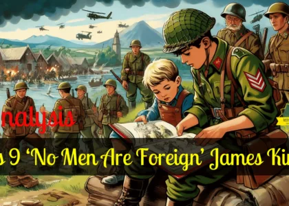 Class 9 ‘No Men Are Foreign’ James Kirkup (OPT)