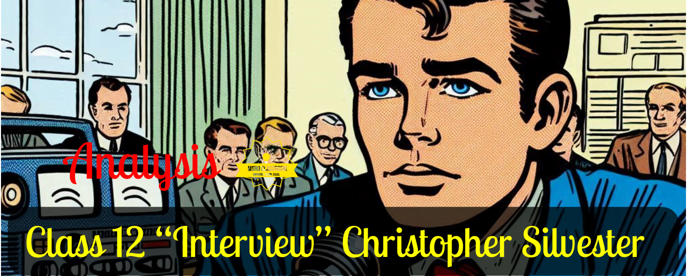 Class 12 “Interview- Part 1” by Christopher Silvester