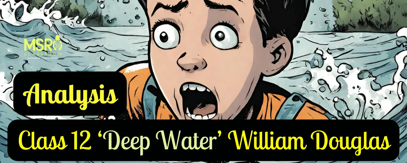 Class 12 ‘Deep Water’ William Douglas