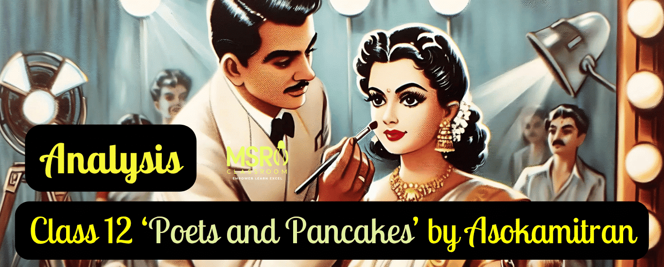 Class 12 ‘Poets and Pancakes’ by Asokamitran