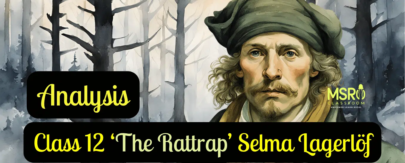 Class 12 ‘The Rattrap’ Selma Lagerlöf