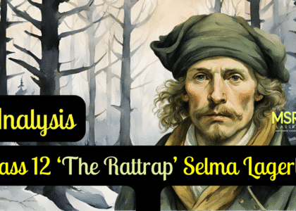 Class 12 ‘The Rattrap’ Selma Lagerlöf