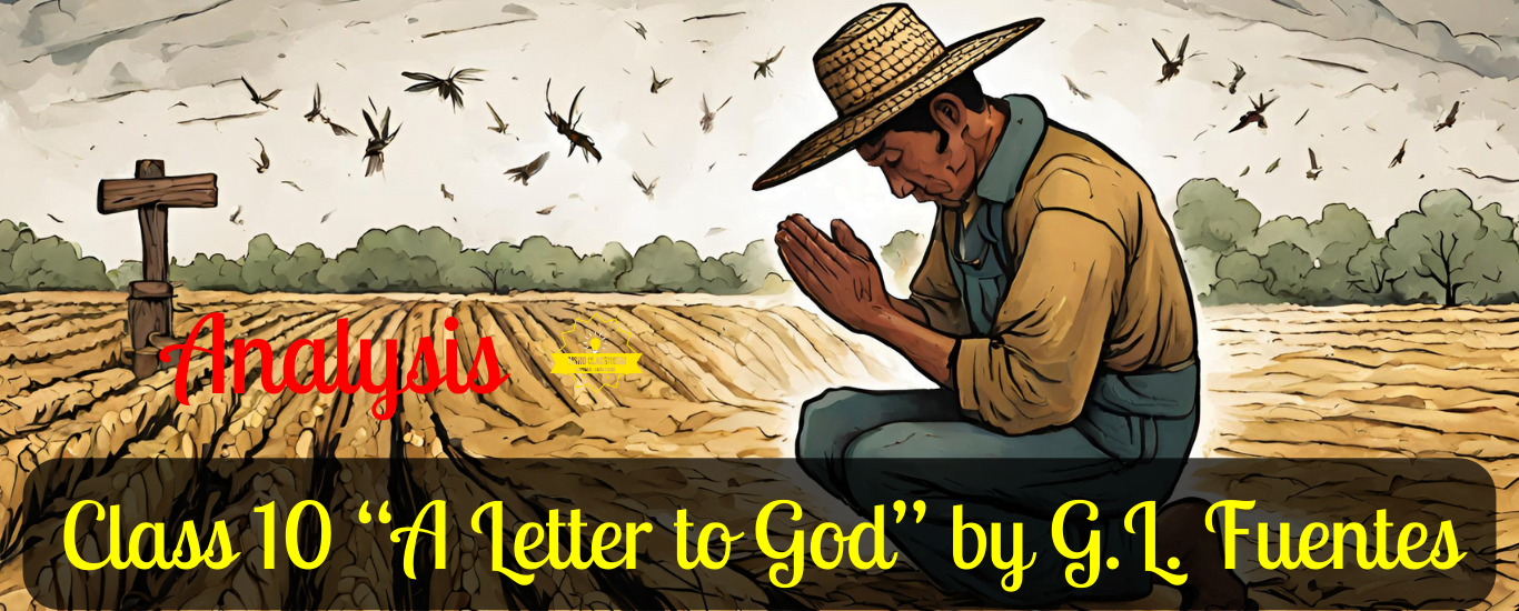 Class 10 “A Letter to God” by G.L. Fuentes
