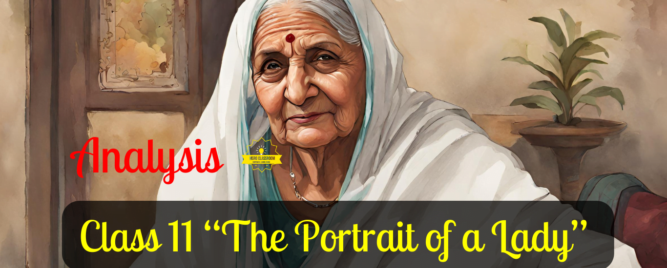 Class 11 “The Portrait Of a Lady” by Khushwant Singh