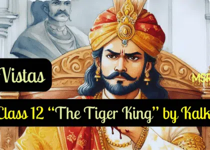 Class 12 “The Tiger King” by Kalki