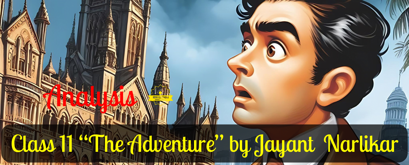 Class 11 The Adventure by Jayant Narlikar