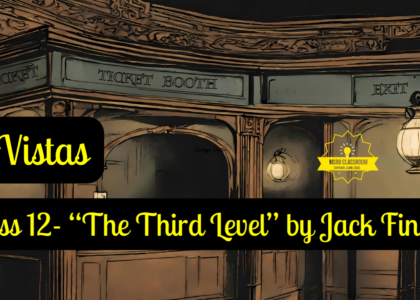 Class 12 The Third Level by Jack Finney