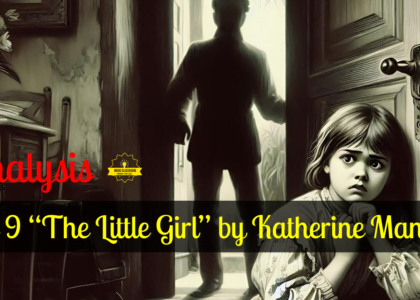 Class 9 “The Little Girl” by Katherine Mansfield