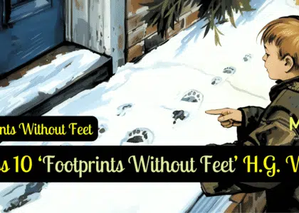 Class 10 ‘Footprints Without Feet’ H.G. Wells