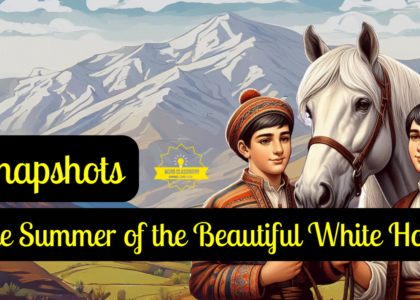 Class 11 “The Summer of the Beautiful White Horse” by William Saroyan