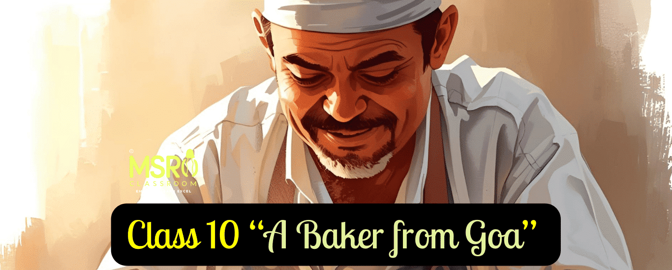 Class 10 “A Baker from Goa” Lucio Rodrigues