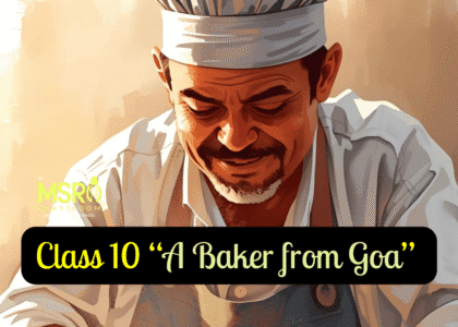 Class 10 “A Baker from Goa” Lucio Rodrigues