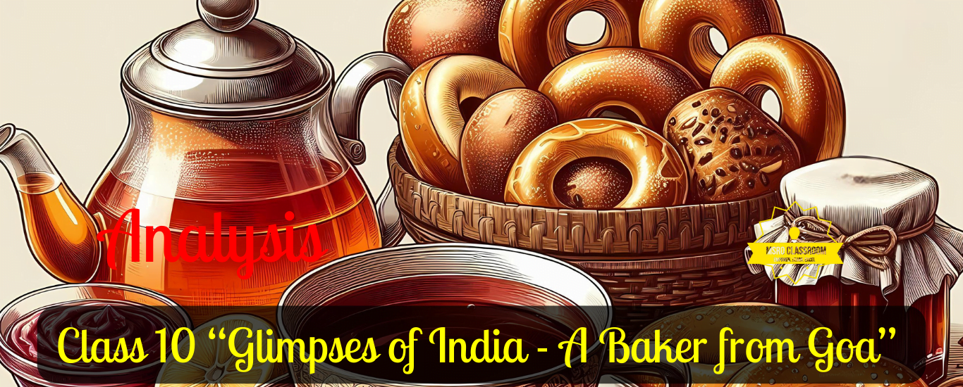 Class 10 Glimpses of India - A Baker from Goa