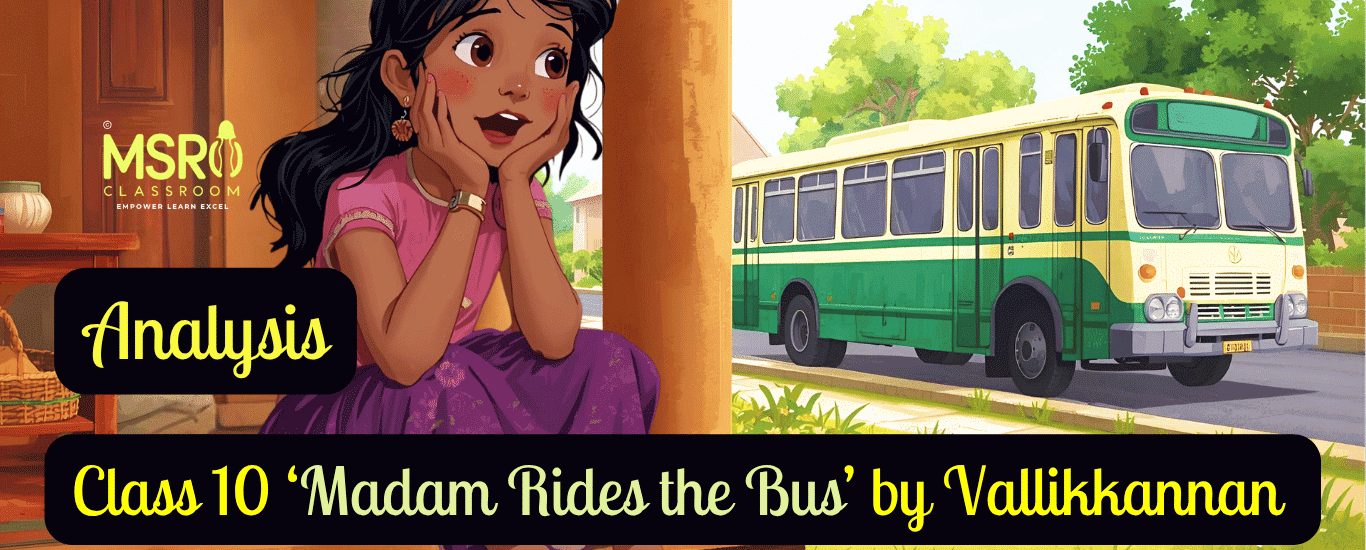 Class 10 ‘Madam Rides the Bus’ by Vallikkannan