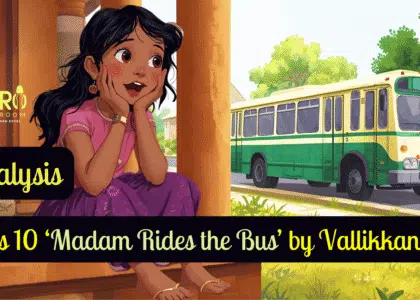 Class 10 ‘Madam Rides the Bus’ by Vallikkannan