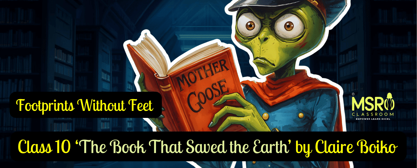 Class 10 English ‘The Book That Saved the Earth’ by Claire Boiko