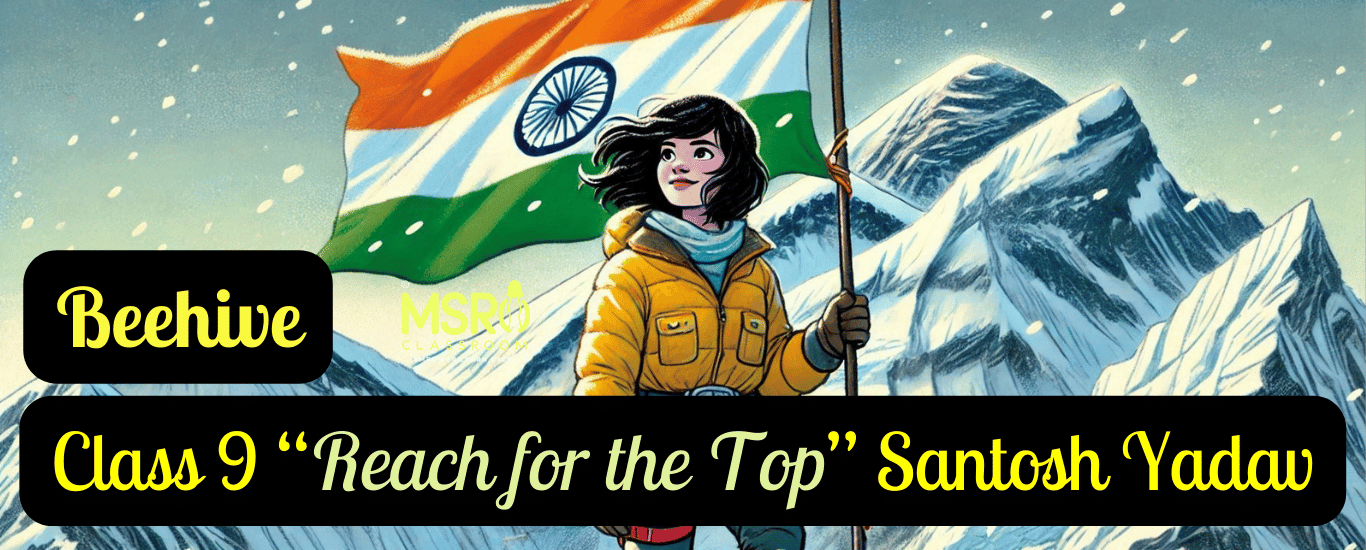 Class 9 English 'Reach for the Top' Part 1 Santosh Yadav