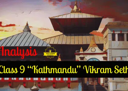 Class 9 “Kathmandu” Vikram Seth