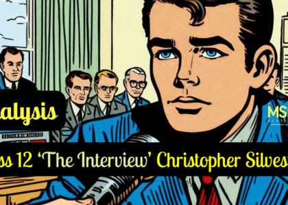 Class 12 ‘The Interview’ Christopher Silvester