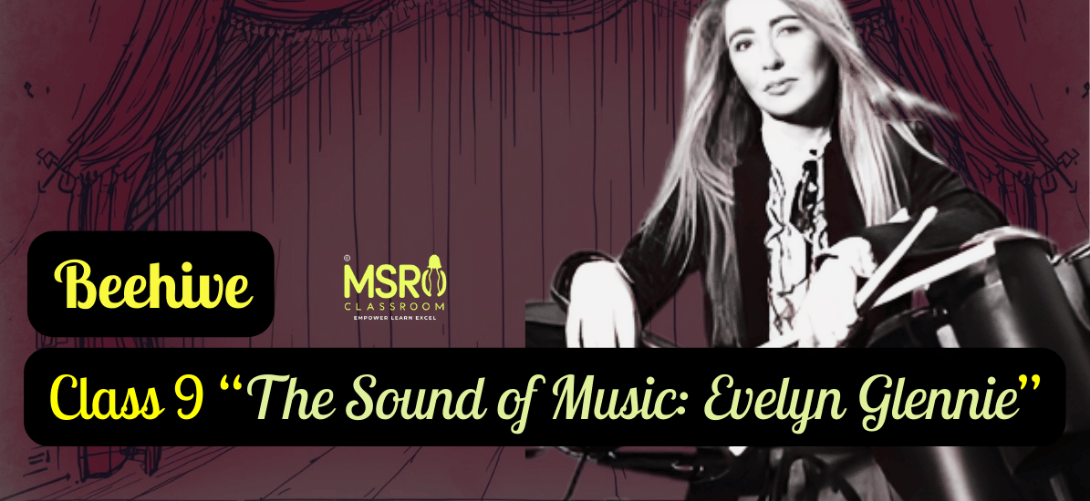 Class 9 English The Sound of Music Part 2 Evelyn Glennie