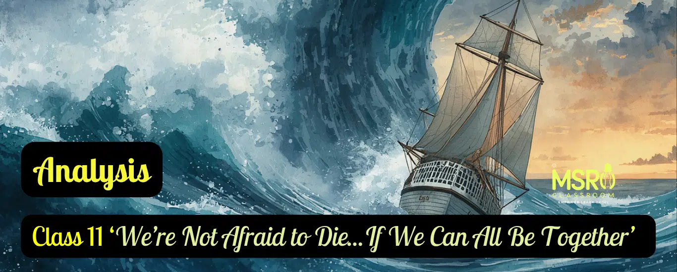 We're Not Afraid to Die